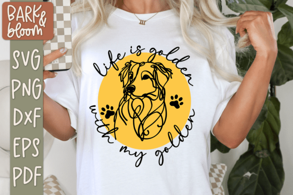 Life is Golden with My Golden SVG