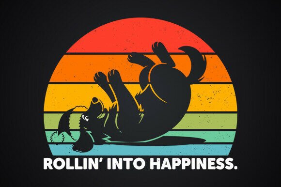 Rollin’ into Happiness Dog Design Svg